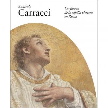 Annibale Carracci. Los frescos de la capilla Herrera en Roma