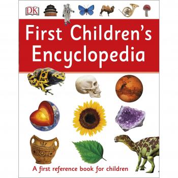 First Children's Encyclopedia: A First Reference Book for Children