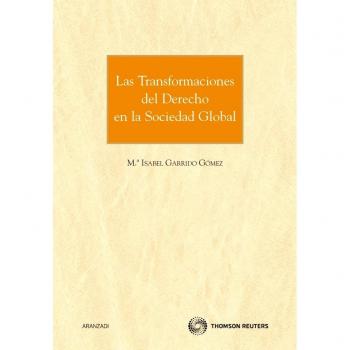 Las transformaciones del derecho en la sociedad global (Tapa blanda).