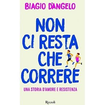Non ci resta che correre. Una storia d'amore e resistenza