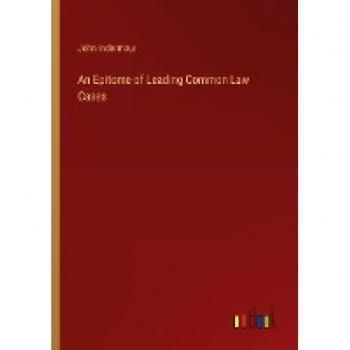 An Epitome of Leading Common Law Cases