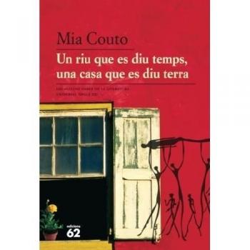 Un riu que es diu temps, una casa que es diu terra