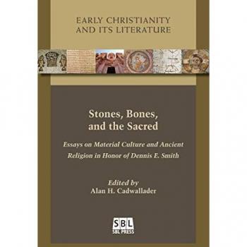 Stones, Bones, and the Sacred: Essays on Material Culture and Ancient Religion