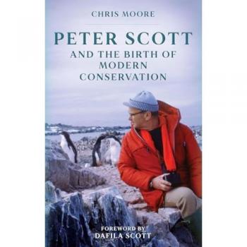 Peter Scott and the Birth of Modern Conservation