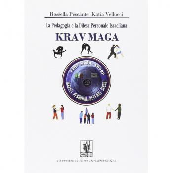 LA PEDAGOGIA E LA DIFESA PERSONALE ISRAELIANA KRAV MAGA