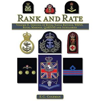 Rank and Rate : Insignia of Royal Naval Ratings, WRNS, Royal Marines, QARRNS ...