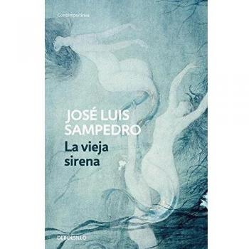 Sampedro, José Luis La Vieja Sirena (Contemporanea, Band 26201)