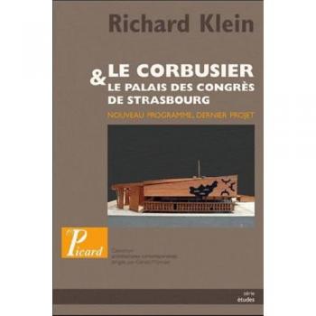 Le corbusier et le palais des congres de strasbourg