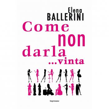 Come non darla... vinta