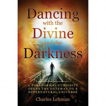 Dancing with the Divine and the Darkness