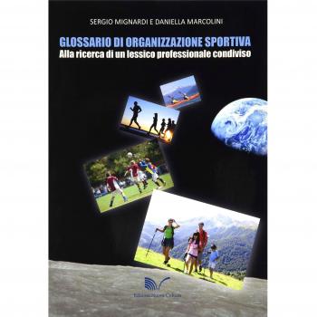 Glossario di organizzazione sportiva. Alla ricerca di un lessico professionale condiviso