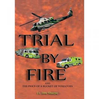 Trial By Fire: AND THE PRICE OF A BUCKET OF TOMATOES