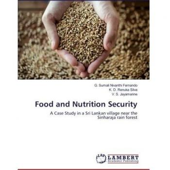 Food and Nutrition Security: A Case Study in a Sri Lankan village near the Sinharaja rain forest