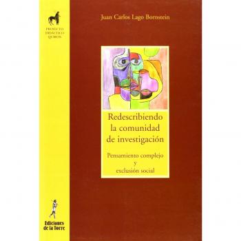 Redescribiendo la comunidad de investigación. Pensamiento complejo y exclusión s