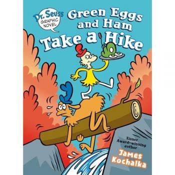 Dr. Seuss Graphic Novel: Green Eggs and Ham Take a Hike