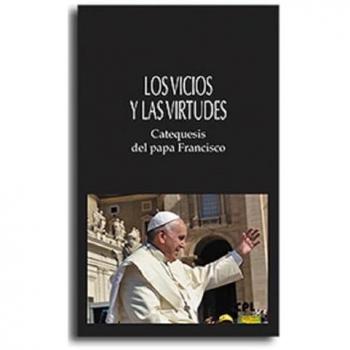 LOS VICIOS Y LAS VIRTUDES