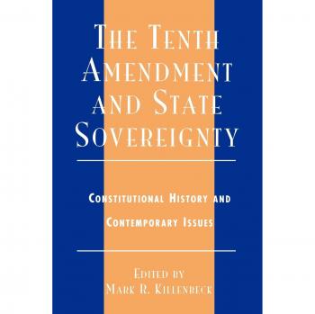 The Tenth Amendment and State Sovereignty