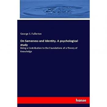 On Sameness and Identity. A psychological study