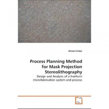 Process Planning Method for Mask Projection Stereolithography