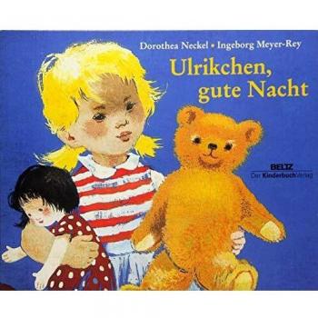 Ingeborg Meyer-Rey Ulrikchen, Gute Nacht: Vierfarbiges Pappbilderbuch
