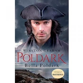 Bella Poldark: A Novel of Cornwall, 1818-1820: 12 (Poldark, 12)