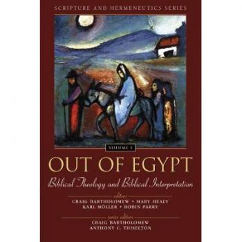 Out Of Egypt, Scripture and Hermeneutics Series