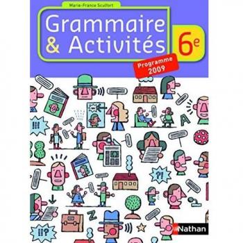 Grammaire et Activités 6e : Programme 2009