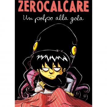 Zerocalcare Un Polpo Alla Gola