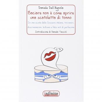Baciare non è come aprire una scatoletta di tonno. In una scuola della Svizzera italiana, tra amori, discriminazioni, bullismo e falsi miti di perfezione