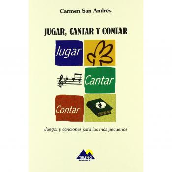 Jugar, Cantar Y Contar