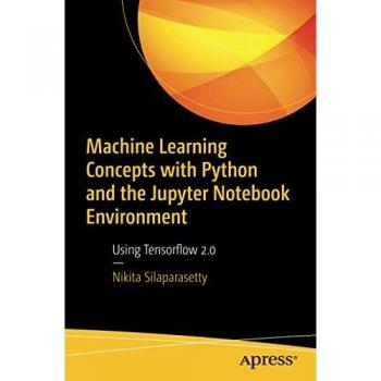 Machine Learning with Python and Jupyter Notebook: Tensorflow 2.0