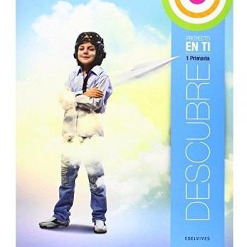Descubre 1º Primaria (Cuaderno de Bitácora) (Proyecto En tí (Colección En Paz))