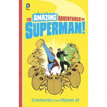 Creatures From Planet X! (The Amazing Adventures Of Superman!) (Paperback)