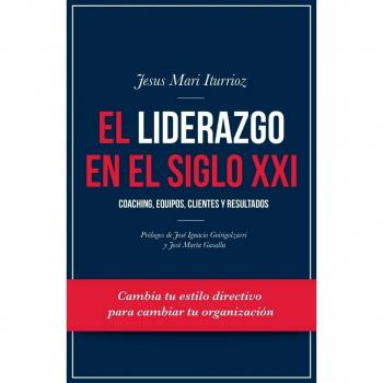 EL LIDERAZGO EN EL SIGLO XXI