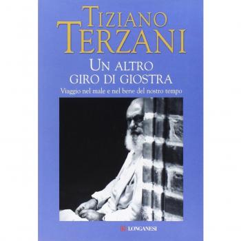 Un altro giro di giostra. Viaggio nel male e nel bene del nostro tempo