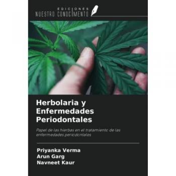 Verma, Priyanka: Herbolaria y Enfermedades Periodontales
