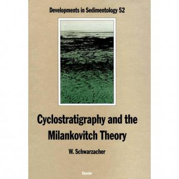 Cyclostratigraphy and the Milankovitch Theory