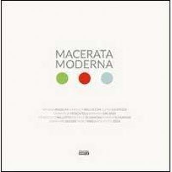 Macerata moderna. Fotografie d'architettura dal ventennio ad oggi