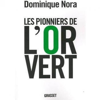 Les pionniers de l'or vert