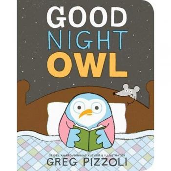 Good Night Owl by Greg Pizzoli