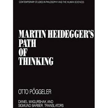 Martin Heidegger's Path of Thinking (Contemporary Studies in Philosophy and Literature)