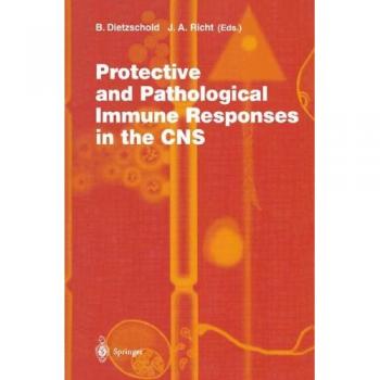 Protective and Pathological Immune Responses in the Cns
