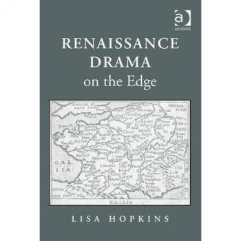 Renaissance Drama on the Edge