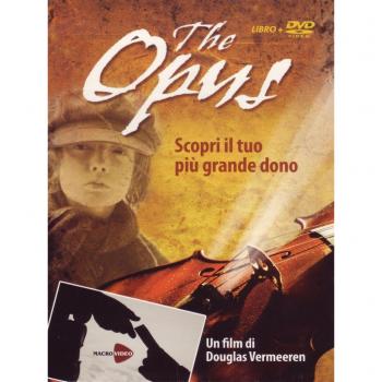 The Opus. Scopri il tuo più grande dono