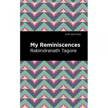 Tagore, Rabindranath: My Remininscenes