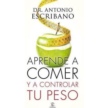 APRENDE A COMER Y A CONTROLAR TU PESO