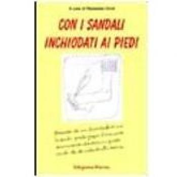 Con i sandali inchiodati ai piedi
