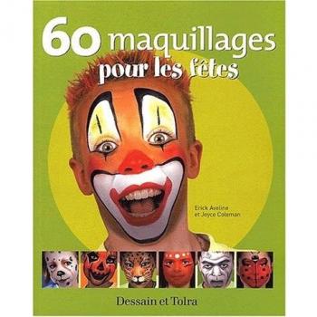 60 maquillages pour les fêtes