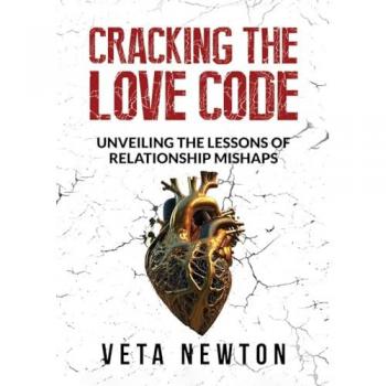 CRACKING THE LOVE CODE: Unveiling The Lessons of Relationship Mishaps