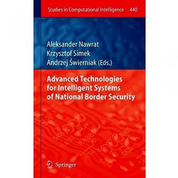 Advanced Technologies for Intelligent Systems of National Border Security